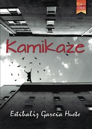 KAMIKAZE | 9788416896400 | GARCÍA HUETE, ESTÍBALIZ