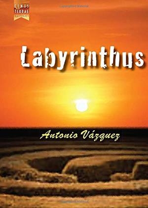 LABYRINTHUS | 9788494277993 | VÁZQUEZ, ANTONIO