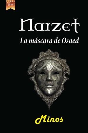 NARZET. LA MÁSCARA DE OSAED | 9788494277948 | MINOS