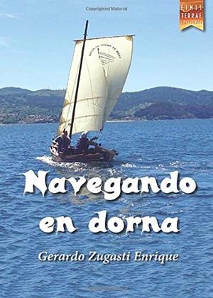NAVEGANDO EN DORNA | 9788494479144 | ZUGASTI ENRIQUE, GERARDO