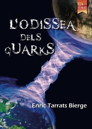 ODISSEA DELS QUARKS, L' | 9788416896448 | TARRATS BIERGE, ENRIC