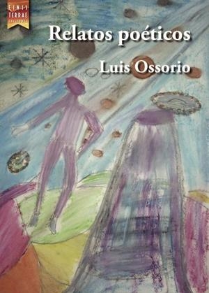 RELATOS POÉTICOS | 9788416896028 | OSSORIO, LUIS