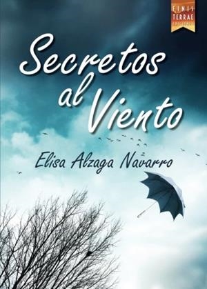 SECRETOS AL VIENTO | 9788494491863 | ALZAGA NAVARRO, ELISA