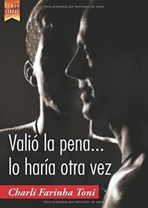 VALIÓ LA PENA... LO HARÍA OTRA VEZ | 9788416896035 | FARINHA TONI, CHARLI