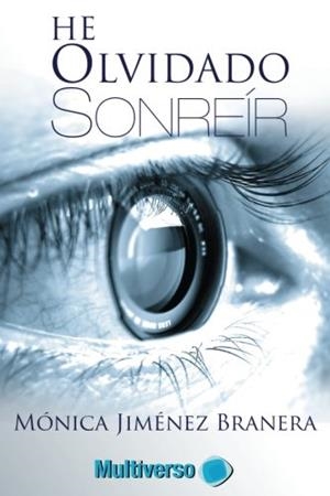 HE OLVIDADO SONREIR | 9781986225816 | JIMÉNEZ BRANERA, MÓNICA