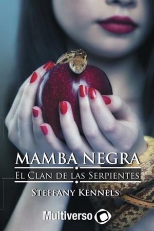 MAMBA NEGRA  - EL CLAN DE LAS SERPIENTES | 9781986717656 | KENNELS, STEFFANY