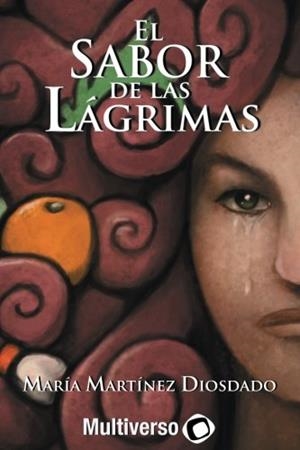 SABOR DE LAS LÁGRIMAS, EL (2ª ED) | 9781983771750 | MARTÍNEZ DIOSDADO, MARÍA