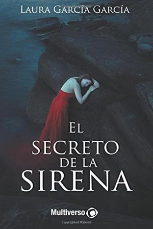 SECRETO DE LA SIRENA, EL | 9781720466901 | GARCÍA GARCÍA, LAURA