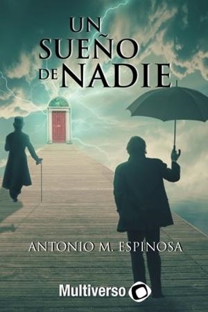 SUEÑO DE NADIE, UN | 9781987729726 | M. ESPINOSA, ANTONIO