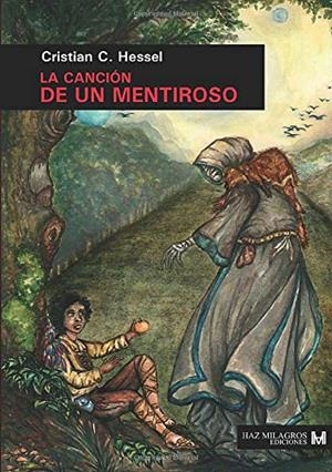 CANCIÓN DE UN MENTIROSO, LA | 9788409099832 | C. HESSEL, CRISTIAN