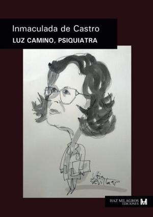 LUZ CAMINO, PSIQUIATRA | 9788416179602 | DE CASTRO, INMACULADA