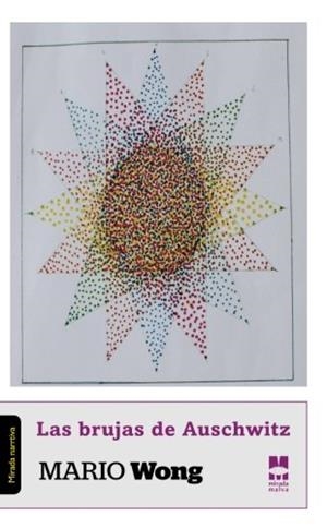 BRUJAS DE AUSCHWITZ, LAS | 9788494214691 | WONG, MARIO