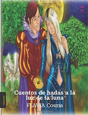 CUENTOS DE HADAS A LA LUZ DE LA LUNA | 9788494852305 | COSMA, FLAVIA