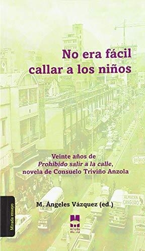 NO ERA FÁCIL CALLAR A LOS NIÑOS | 9788494852343 | VÁZQUEZ, M. ÁNGELES