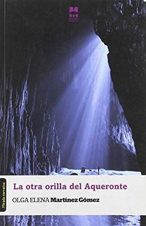 OTRA ORILLA DEL AQUERONTE, LA | 9788494214677 | ELENA MARTÍNEZ, OLGA