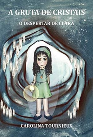 A GRUTA DE CRISTAIS | 9789897821349 | TOURNIEUX, CAROLINA