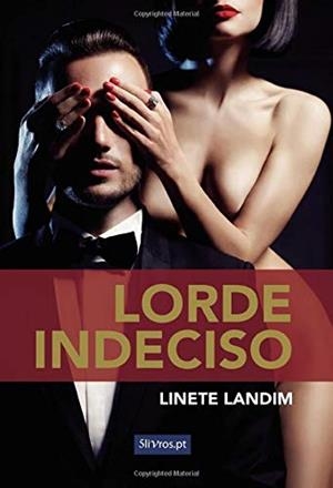 LORDE INDECISO | 9789897820144 | LANDIM, LINETE