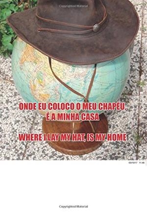 ONDE COLOCO O MEU CHAPÉU, É A MINHA CASA | 9789898919069 | DA ROCHA, PACO