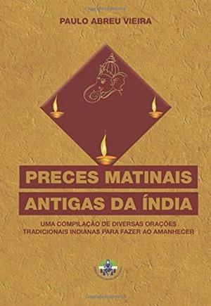 PRECES MATINAIS ANTIGAS DA ÍNDIA | 9789895404896 | ABREU VIEIRA, PAULO