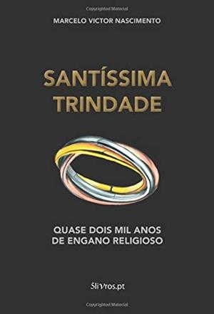 SANTÍSSIMA TRINDADE | 9789898929570 | VICTOR NASCIMENTO, MARCELO