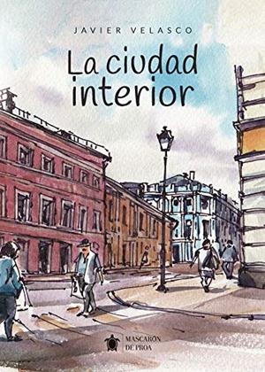 CIUDAD INTERIOR, LA | 9788417416485 | VELASCO, JAVIER