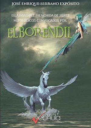 ELBORENDIL | 9788494879418 | SERRANO EXPÓSITO, JOSÉ ENRIQUE