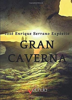 GRAN CAVERNA | 9788494879494 | SERRANO EXPÓSITO, JOSÉ ENRIQUE