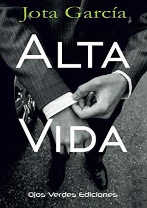 ALTA VIDA | 9788416524792 | GARCÍA, JOTA