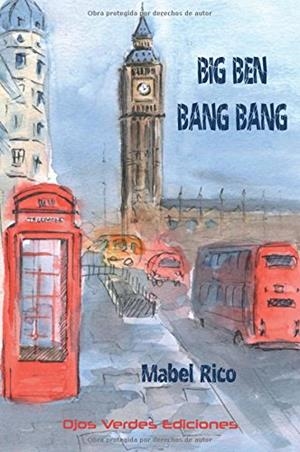 BIG BEN BANG BANG | 9788416524624 | RICO, MABEL