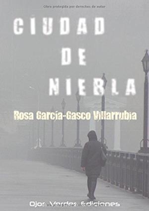 CIUDAD DE NIEBLA | 9788416524068 | GARCÍA-GASCO VILLARRUBIA, ROSA