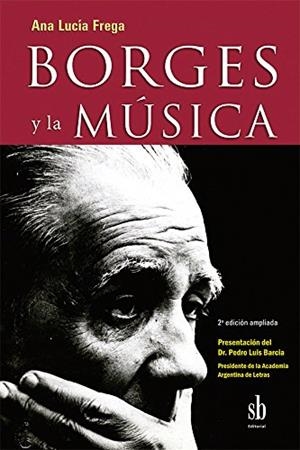 BORGES Y LA MÚSICA | 9789871256952 | LUCÍA FREGA, ANA