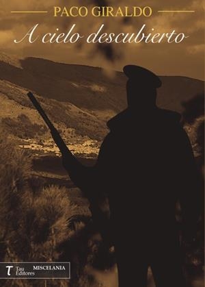 A CIELO DESCUBIERTO | 9788416398560 | GIRALDO SANCHEZ, FRANCISCO