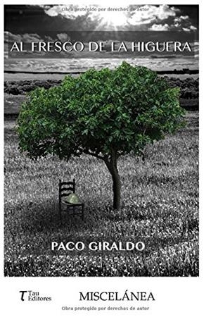 AL FRESCO DE LA HIGUERA | 9788416398171 | GIRALDO, PACO