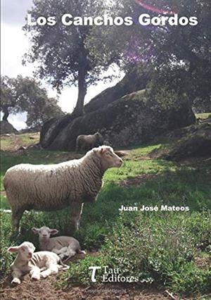 CANCHOS GORDOS, LOS | 9788417132408 | JOSÉ MATEOS, JUAN