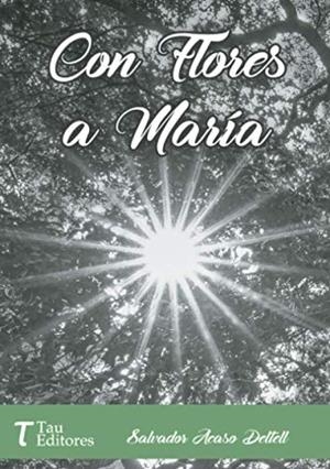 CON FLORES A MARÍA | 9788417132217 | ACASO DELTELL, SALVADOR