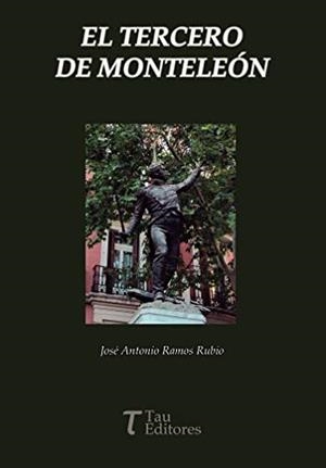 TERCERO DE MONTELEÓN, EL | 9788417132538 | RAMOS RUBIO, JOSÉ ANTONIO