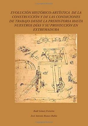 EVOLUCIÓN HISTÓRICO-ARTÍSTICA DE LA CONSTRUCCIÓN Y | 9788417132743 | GÓMEZ FERREIRA, RAÚL