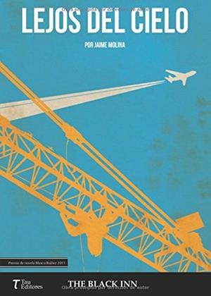 LEJOS DEL CIELO | 9788416398294 | MOLINA, JAIME