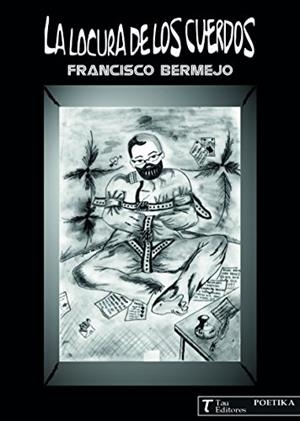 LOCURA DE LOS CUERDOS, LA | 9788416398522 | BERMEJO, FRANCISCO