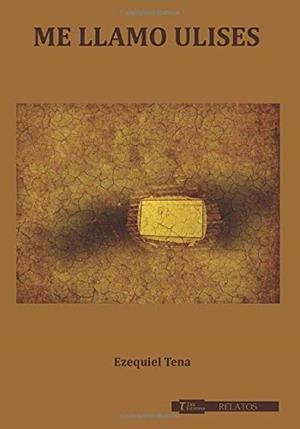 ME LLAMO ULISES | 9788417132187 | TENA, EZEQUIEL