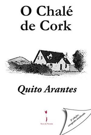 O CHALÉ DE CORK | 9789898197689 | ARANTES, QUITO