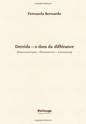DERRIDA - O DOM DA DIFFÉRANCE | 9789897032271 | BERNARDO, FERNANDA