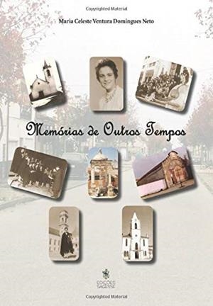 MEMÓRIAS DE OUTROS TEMPOS | 9789728729349 | VENTURA DOMINGUES NETO, MARIA CELESTE