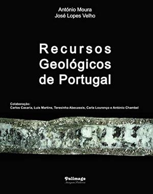 RECURSOS GEOLÓGICOS DE PORTUGAL | 9789897032585 | MOURA, ANTÓNIO