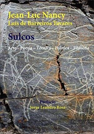 SULCOS   ARTE - POESIA - TÉCNICA - POLÍTICA - FILOSOFIA | 9789897032028 | NANCY, JEAN-LUC