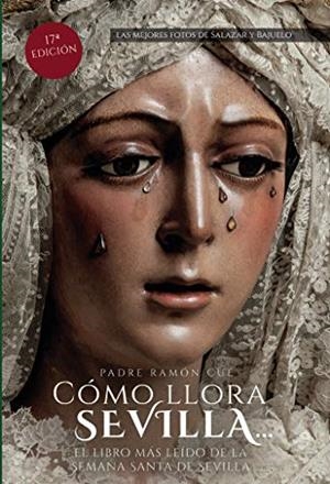 CÓMO LLORA SEVILLA...2020 | 9788412085266 | CUE, RAMÓN