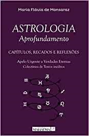 ASTROLOGIA  APROFUNDAMENTO | 9789899005105 | DE MONSARAZ, MARIA FLÁVIA