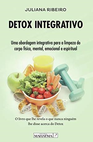 DETOX INTEGRATIVO | 9789899005075 | RIBEIRO, JULIANA
