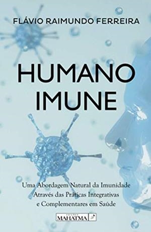 HUMANO IMUNE | 9789899005228 | RAIMUNDO FERREIRA, FLÁVIO