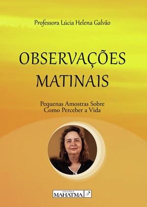 OBSERVAÇOES MATINAIS | 9789899005204 | GALVAO, LÚCIA HELENA
